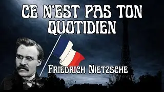 Ce N’Est Pas Ton Quotidien — Nietzsche Montre Ce Qui T’Épuise