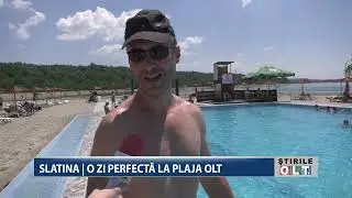 SLATINA O ZI PERFECTA LA PLAJA OLT 2906