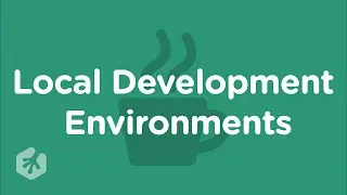 Learn Local Development Environments at Treehouse