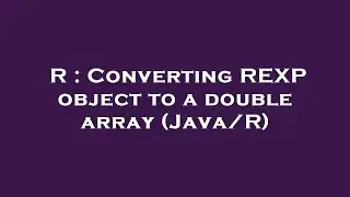 R : Converting REXP object to a double array (Java/R)