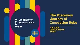 The Discovery Journey: Lindholmen Science Park - Sweden Innovation Days 2020