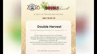 WK 3{Day 19}  || 21 Day Prayer and Fasting ||  𝐍𝐞𝐰 𝐒𝐞𝐚𝐬𝐨𝐧'𝐬 𝐊𝐞𝐬𝐡𝐚 - Double Harvest