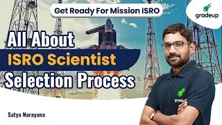 All About ISRO Scientist Selection Process | ISRO CS | Satya Narayana sir | Gradeup