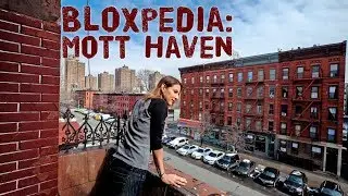 Bloxpedia: Mott Haven