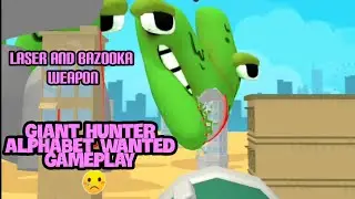 Giant hunter alphabet wanted gameplay laser and bazooka walkthrough game review