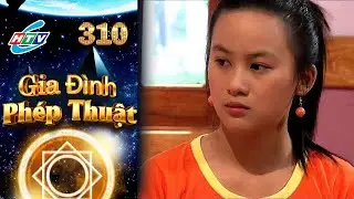 Gia Đình Phép Thuật - Tập 310 | HTVC Phim Truyện Việt Nam