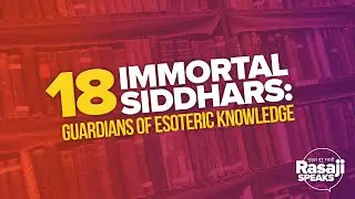 The 18 Immortal Siddhars: Guardians of Esoteric Knowledge