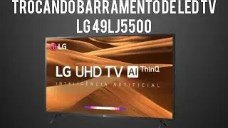 Como Trocar Barramento de Led Tv Lg 49LJ5500