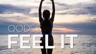 Q o d &euml; s - Feel it (Original Mix)