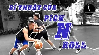 Bí Thuật Của PICK N ROLL / How to PICK AND ROLL???