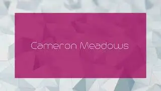 Cameron Meadows - appearance