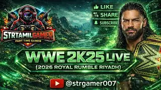 🔥 WWE 2K25 LIVE &ndash;2026 Royal Rumble | Riyadh🔥Enter the ring with Tribal Chief Roman Reigns | JOIN NOW