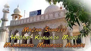 Mazar Sharif Hazrat Khawaja Mufti Muhammad Mehmood Alwari | Near to Rajputana Hospital Hyderabad