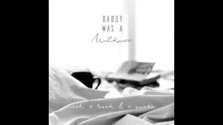 Daddy Was a Milkman - 