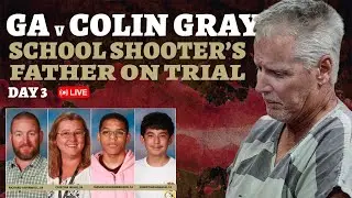 💥 LIVE COURT: GA v Colin Gray: School Shooter's Father on Trial - Day 3
