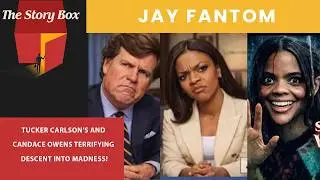 Tucker Carlson's And Candace Owens TERRIFYING Fall Into Madness!