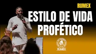 EL ESTILO DE VIDA PROFÉTICO | RUMEX MEXICO | PROFETA TOMI ARAYOMI