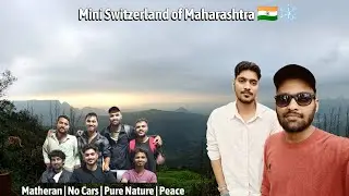MATHERAN HILL STATION 🌿 | Hidden Heaven Near Mumbai | Lost in Green Paradise 💚