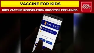 Kids Vaccine Registration Process Explained; CoWIN Modified To Accommodate Kids Vaccine