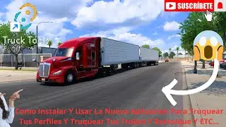 Como Instalar Y Usar La Nueva Aplicacion Para Truquear Tus Perfiles Y Truquear Tus Trokes Y Remolque