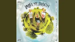 Under My Breath