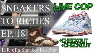 Кроссовки к богатству, эпизод 18 - LIVE COP JORDAN 5 Trophy Room, JORDAN 7 PATTA, FEAR OF GOD
