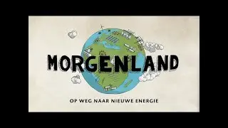 Morgenland - Op weg naar nieuwe energie