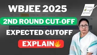 Wbjee 2nd Round Cut-off Expected🔥| High Downfall cut-off ✅ | wbjee counselling cutoff | wbjee 2025