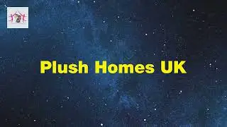plush homes uk