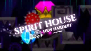 (NEW HARDEST) Spirit House (Top 500 Extreme Demon) Geometry Dash