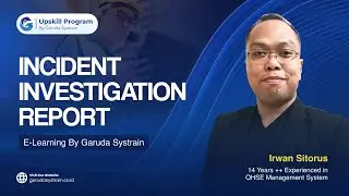 E-Learning Incident Investigation Report #GSI #GarudaSystrain #HSE #k3 #elearning #education