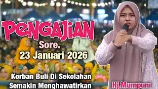 Pengajian Sore Korban Buli Di Sekolahan Semakin Menghawatirkan || Ustadzah Mumpuni Handayayekti 2026