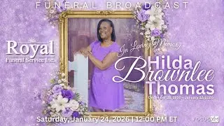 Hilda Brownlee Thomas' Funeral Broadcast