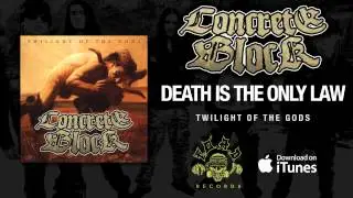 Concrete Block - Death is the only law