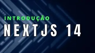 001 - Iniciando com  Nextjs14 - [ r&aacute;pido e simples ]