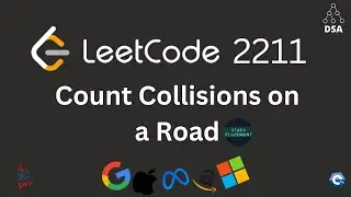 Count Collisions on a Road 🔥 | Leetcode 2211 | Stack Method + Optimal Greedy Approach | Dry Run