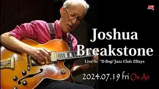 Joshua Breakstone Trio Live At &ldquo;D-Bop&rdquo;Jazz Club Sapporo