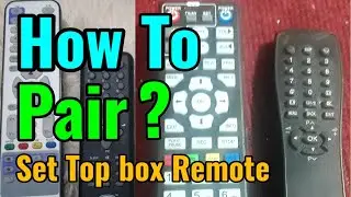 HOW TO PAIR SET TOP BOX REMOTE WITH TV|| SYNC TOP BOX REMOTE ||LED TV REPAIR
