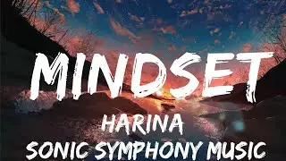Harina - MINDSET (Lyrics)  | 30mins with Chilling music