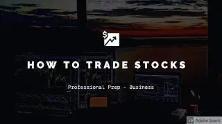 How To Trade Stocks