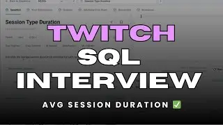 Twitch SQL Interview: Calculate Average Session Duration by Type | SQL TIMESTAMP & AVG() Tutorial