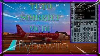 TUTO CONNECTER SIMBRIEF AU MCDU DU A32NX FLYBYWIRE microsoft flight simulator 2020