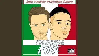 I&rsquo;m Doing Fine (feat. Caudo)