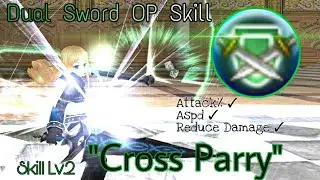 Over Power Skill Dual Sword &bull; Cross Parry (Explaining)