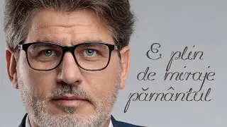 E PLIN DE MIRAJE PĂMÂNTUL | Cristi Predună