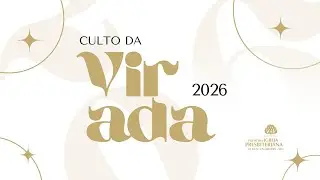 CULTO DA VIRADA 2025/2026- Rev. Jakstone Braga - 31/12/2025