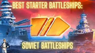 Best BB line to learn how to play Battleships: Soviet Battleships