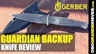 Gerber Guardian Backup Boot Knife Review | OsoGrandeKnives