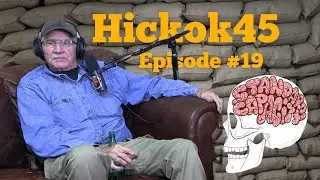 Hickok45 | Standard Capacity Podcast #19