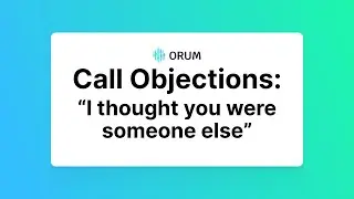 The Most Common Cold Calling Objections: &ldquo;I Thought You Were Someone Else!